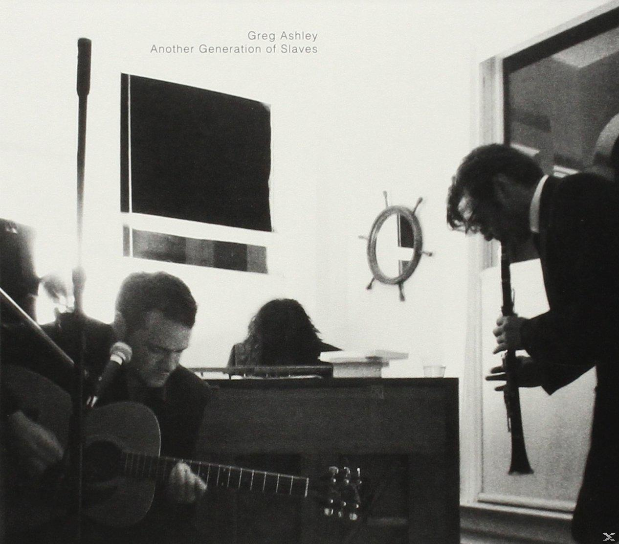 Greg Ashley - Another Generation Of Slaves  - (CD)