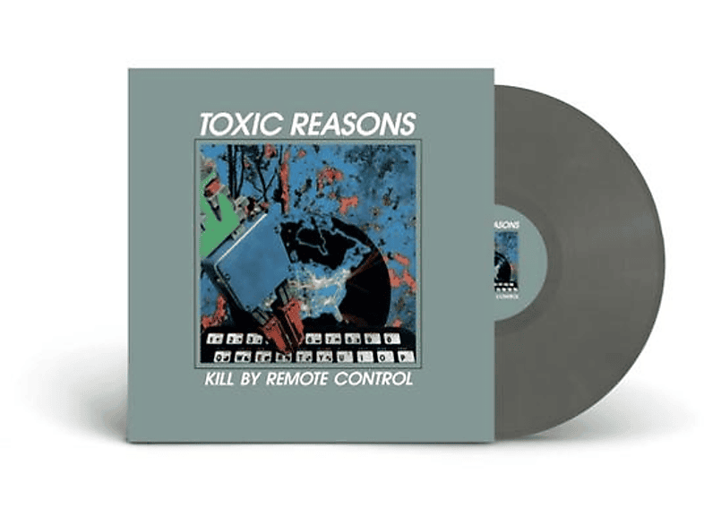Toxic Reasons Kill by Remote Control (Grey Vinyl) (Vinyl) Toxic
