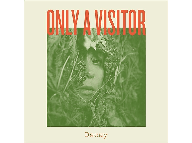 Only A Visitor DECAY - (Vinyl) 