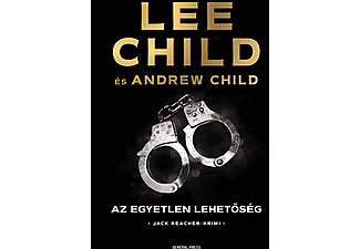 Lee Child, Andrew Child - Az egyetlen lehetőség