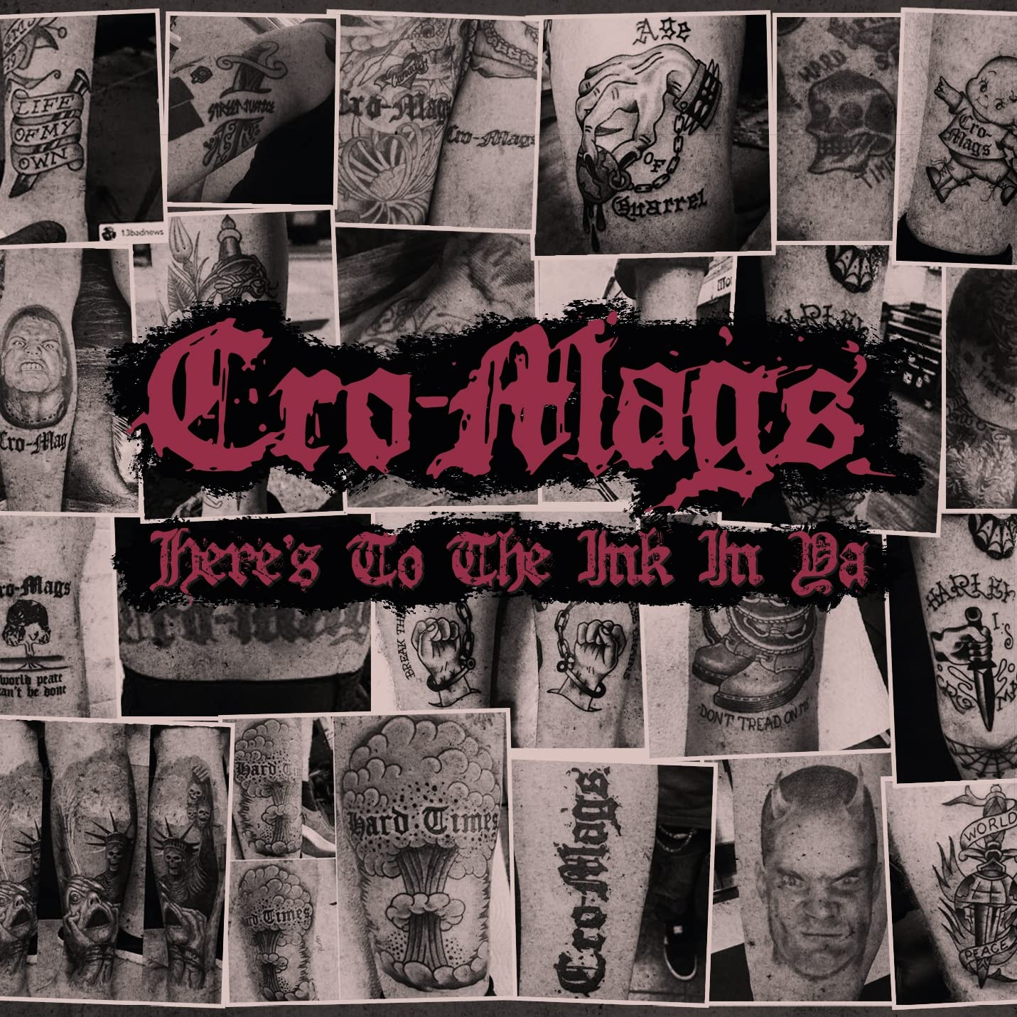Cro-Mags - Here's To The Ink In Ya (CD)