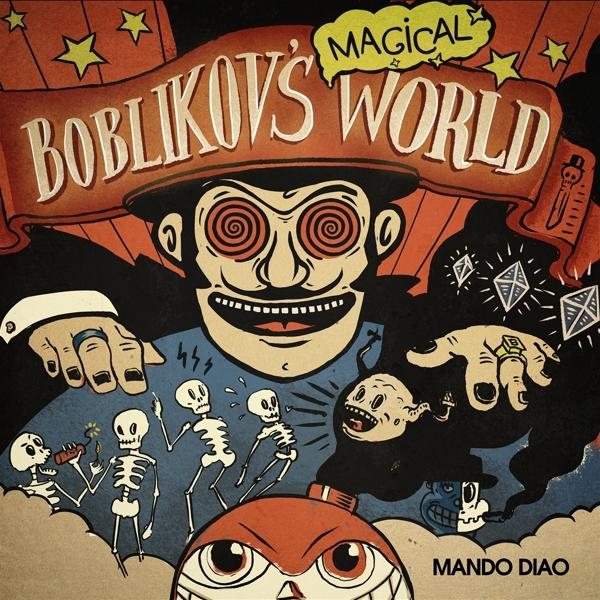 Mando Diao - BOBLIKOV\'S WORLD (CD) MAGICAL 