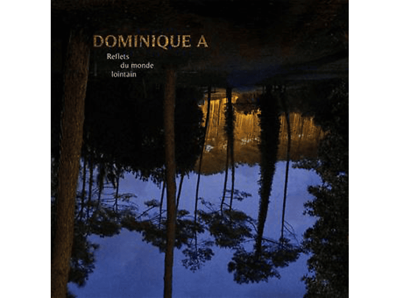 Pias Bv Dominique A. - Reflets Du Monde Lointain Lp