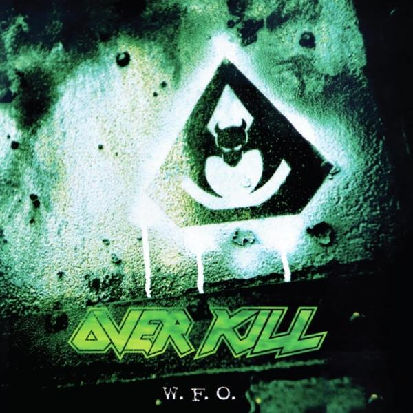 Az Overkill 'W.F.O.' című albumának borítója veszélyszimbólummal és zöld szöveggel.