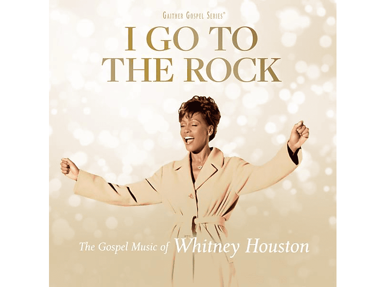 Whitney Houston | Whitney Houston - I Go To The Rock: The Gospel Music ...