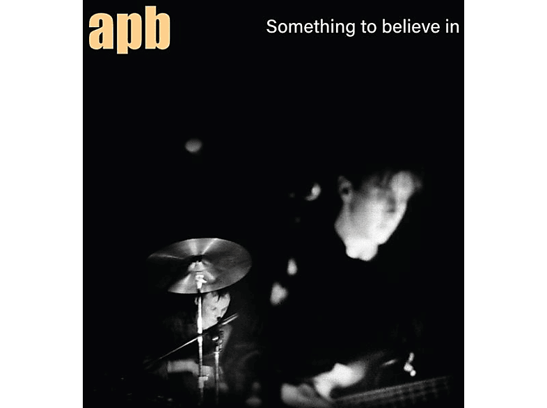 Apb Something To Believe In (Ltd Transparent Blue) (Vinyl) Apb auf