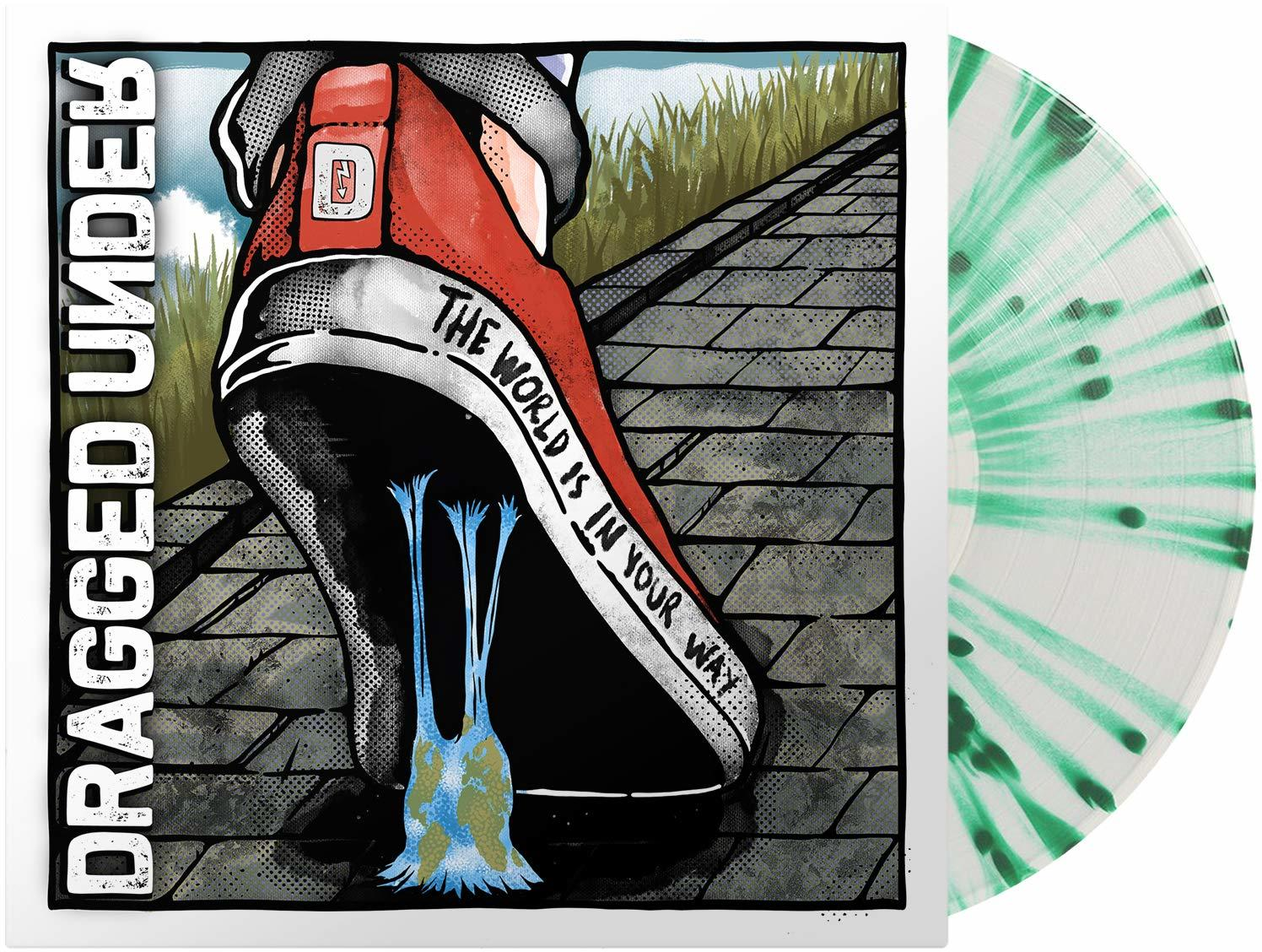 Way Splatter The (Vinyl) Your In Is - (140 - World Under Dragged LP Gr.Green