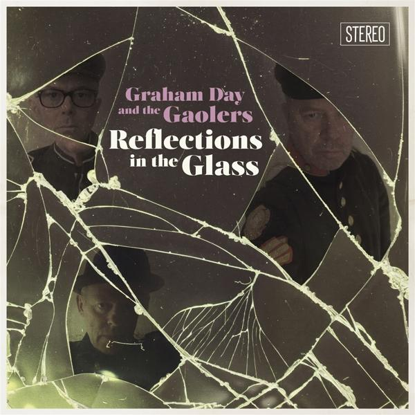 Graham & The Gaolers - Glass In (Vinyl) - The Day Reflections