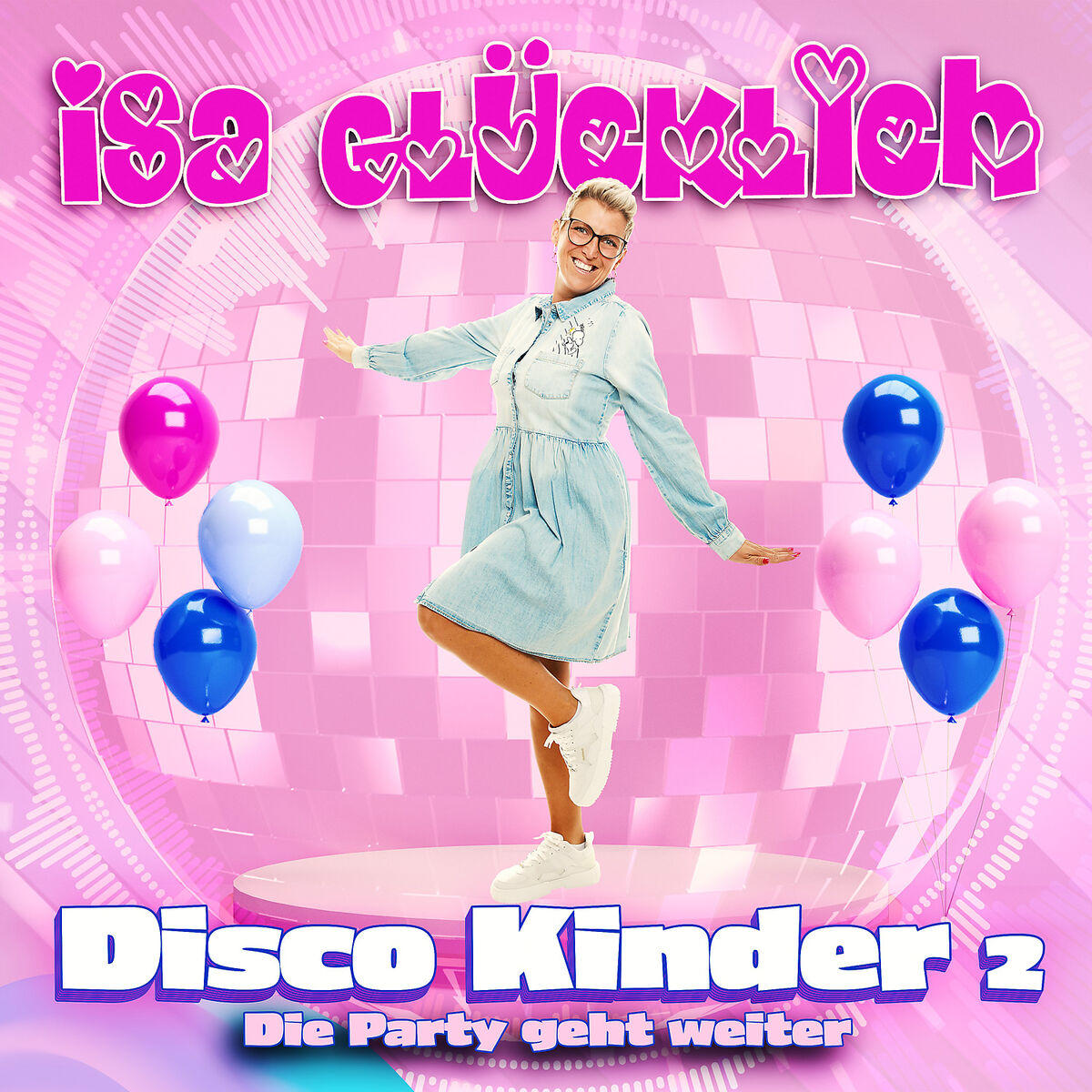 Albumcover. Eine Frau steht auf einer Tanzfläche mit Luftballons. Text: Isa Glücklich - Disco Kinder 2.