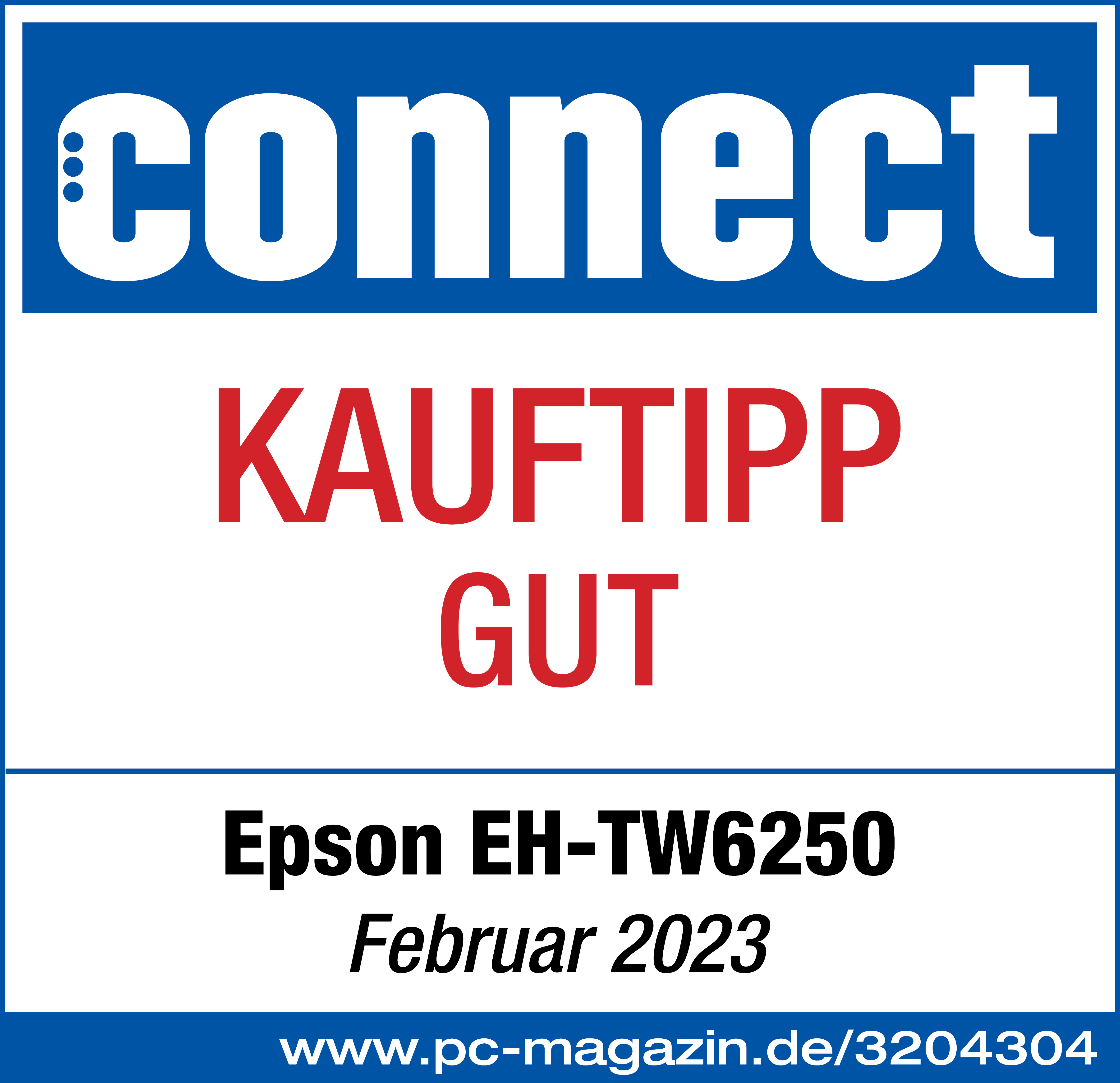 Connect Magazin KaufTipp Gut, mit Epson EH-TW6250 und dem Datum Februar 2023.
