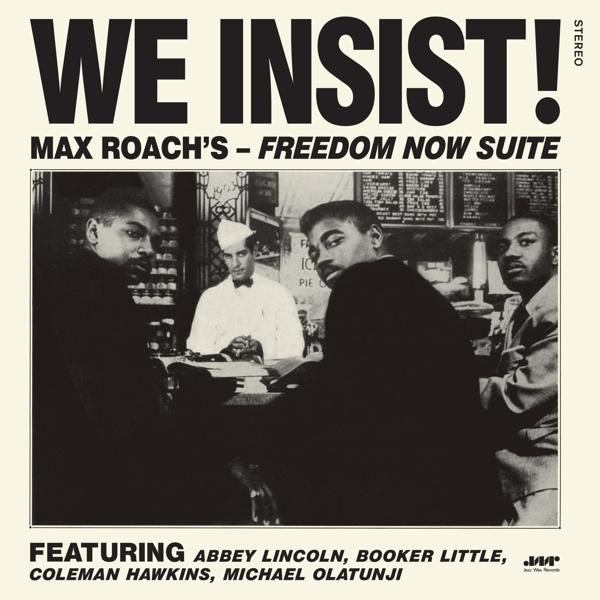 (1 Now Roach - Complete - Freedom Max Suite-The Album We (Vinyl) Insist!