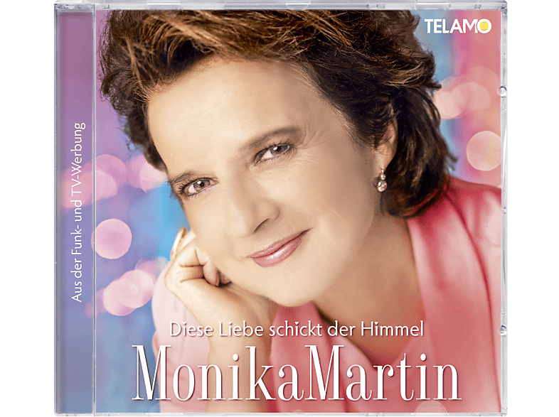 Monika Martin - Diese Liebe schickt der Himmel  - (CD)
