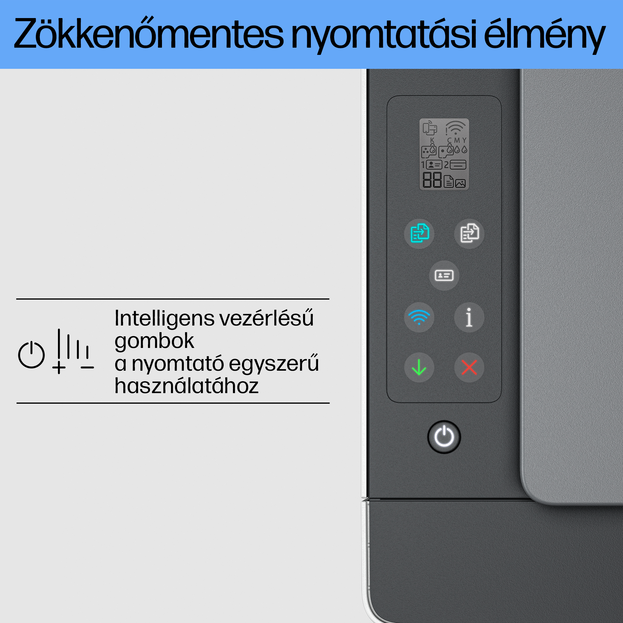 Nyomtató interfész szöveggel és ikonokkal a képernyőn.