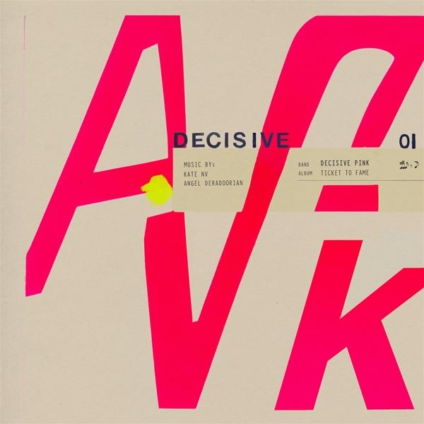 Decisive Pink - Ticket - To (CD) Fame
