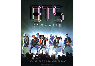 Carolyn McHugh - BTS - Dynamite: The Story Of The Superstars Of K-Pop