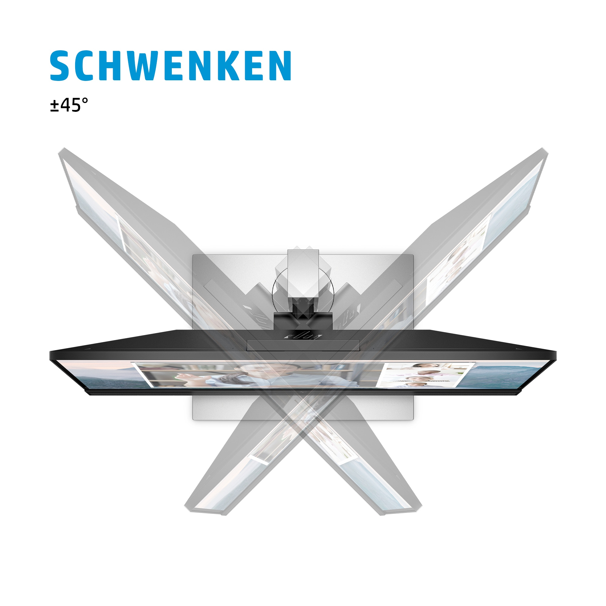 Monitor mit mehreren Drehungen. Der Text lautet 'SCHWENKEN' und '+45°'.