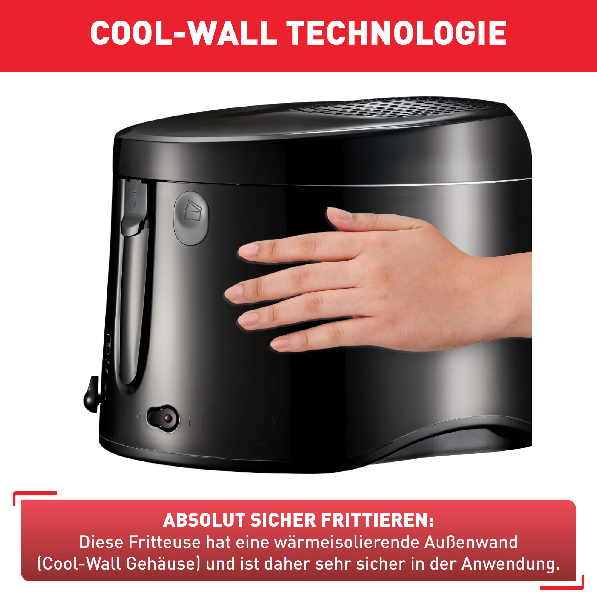 Eine schwarze Fritteuse mit einer Hand, die die Seite berührt. Text: Cool-Wall-Technologie.
