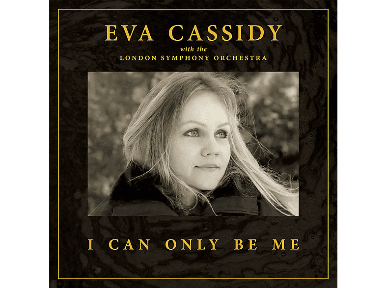 Eva Cassidy - I Can Only Be Me  - (CD)