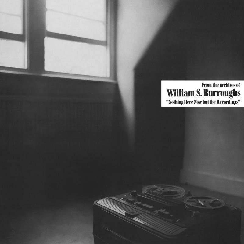 Recordings Nothing - But Now Burroughs (CD) - The S. WILLIAM Here