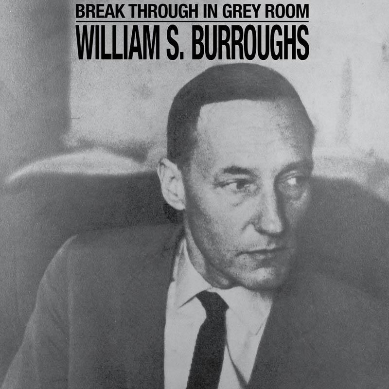 WILLIAM S. Burroughs In - (CD) Room Grey Through - Break