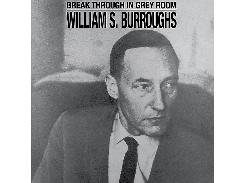 WILLIAM S. Burroughs - Break Through Grey (CD) In - Room