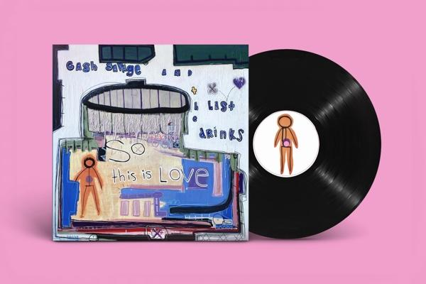 Cash Savage & The Last Drinks - So This Is Love  - (Vinyl)