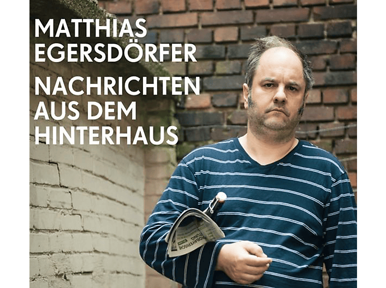 Matthias Egersdörfer – Nachrichten aus dem Hinterhaus – (CD)