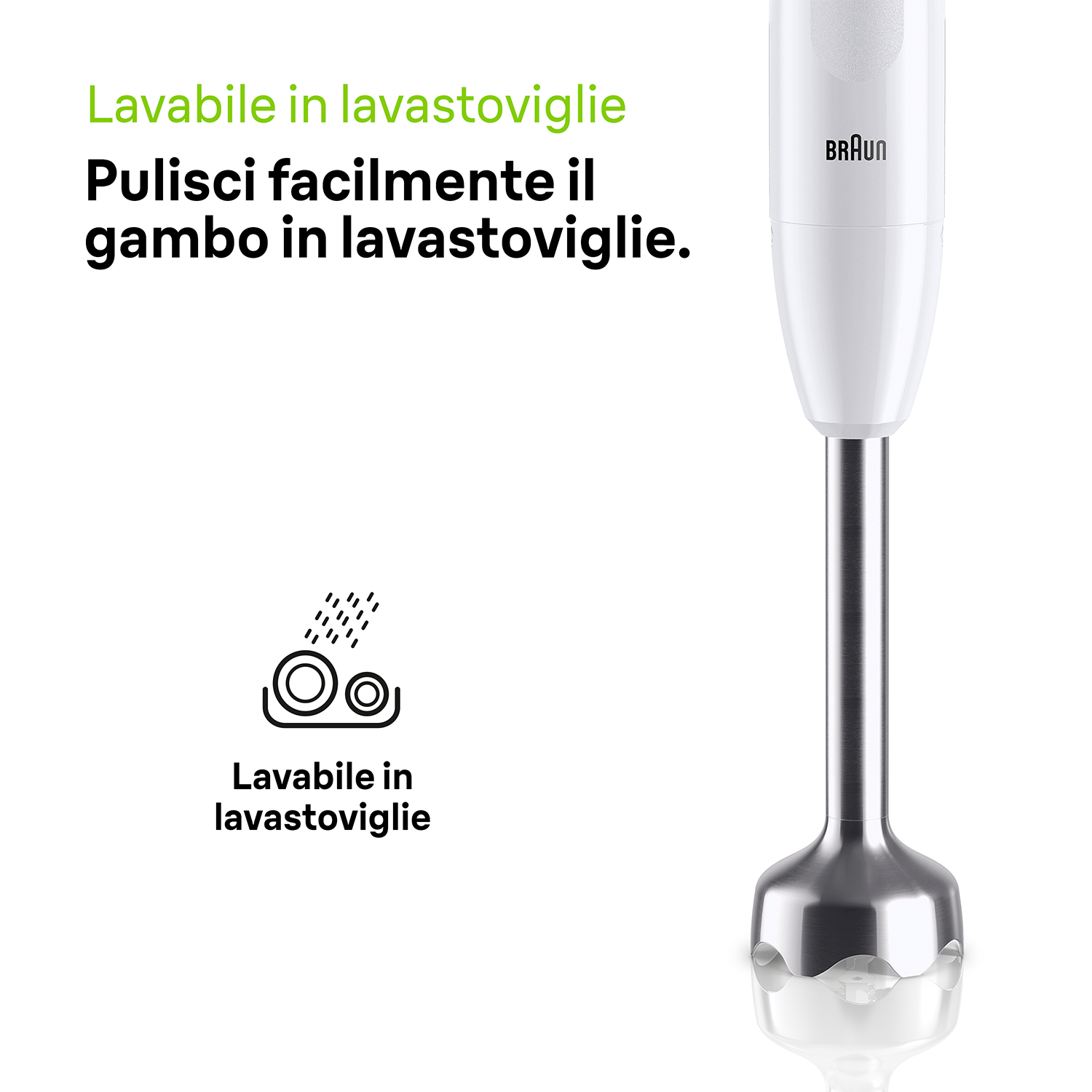 Frullatore a immersione bianco con logo 'Braun'. Il testo dice: 'Lavabile in lavastoviglie'.