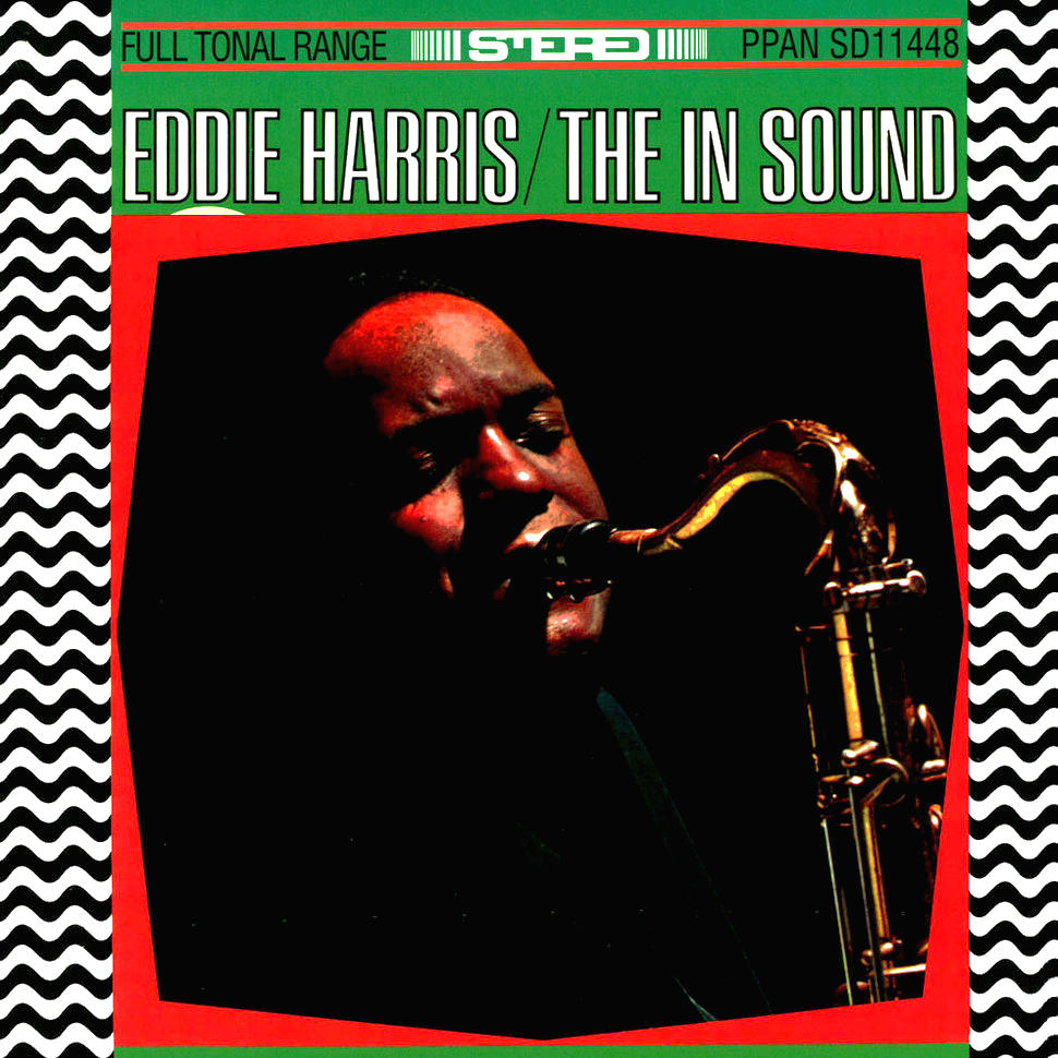 Album borítója, Eddie Harris szaxofonozik. A háttér fekete, piros és zöld szegéllyel, fehér szöveggel.