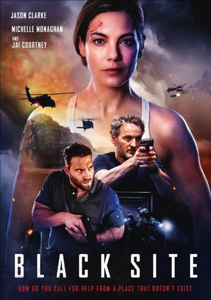 Black Site filmposter. Drie mensen op de voorgrond, helikopters op de achtergrond. Donkere actiescène.