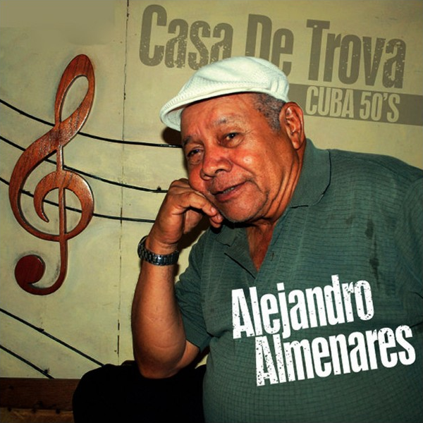 Alejandro Almenares - Casa de Trova Cuba 50’s (Audiophile Edition) (Vinyl LP (nagylemez))
