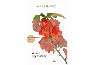 Annie Ernaux - A hely / Egy asszony