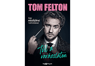 Tom Felton - Túl a varázslaton