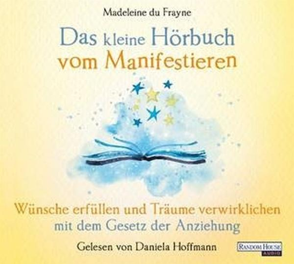 Buchcover mit offenem Buch, Sternen und Text auf Deutsch: 'Das kleine Hörbuch vom Manifestieren'.