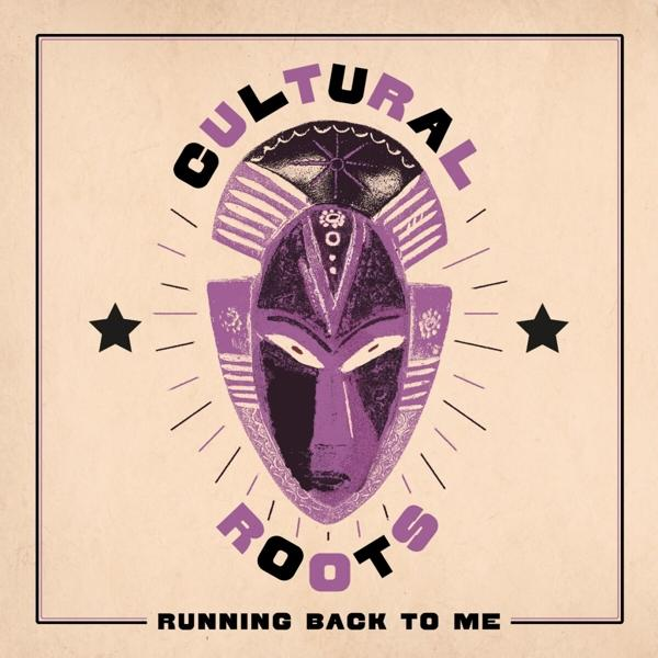 Cultural Roots - Running Back To Me  - (Vinyl)