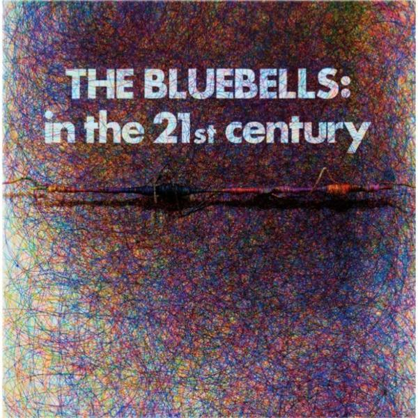 Bluebells Century In (Vinyl) The - The 21st -