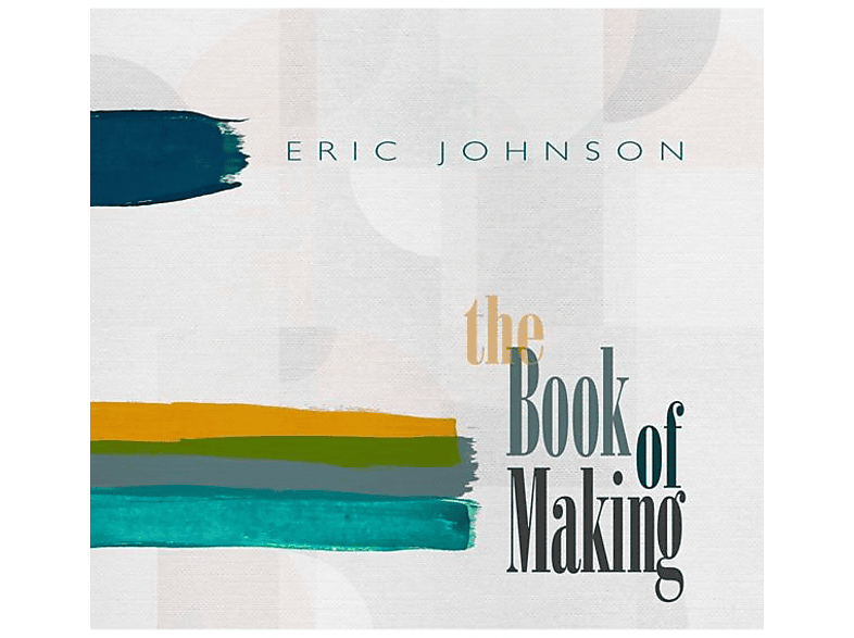 Eric Johnson - THE BOOK OF MAKING (LTD. BLACK VINY  - (Vinyl)