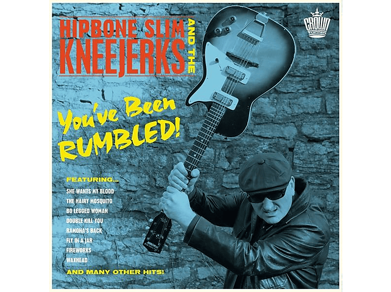 Hipbone Slim And The Kneejerks | You've Been Rumbled - (Vinyl) | SATURN
