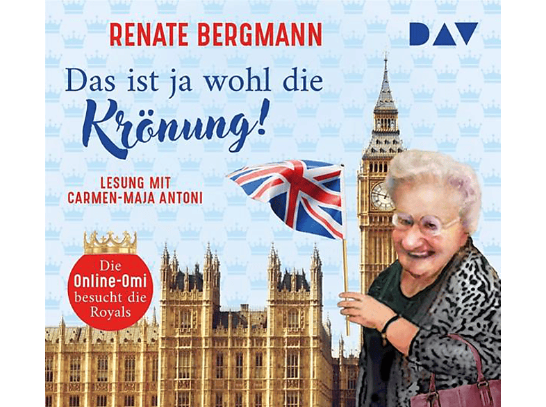 Renate Bergmann - Das ist ja wohl die Krönung!  - (CD)