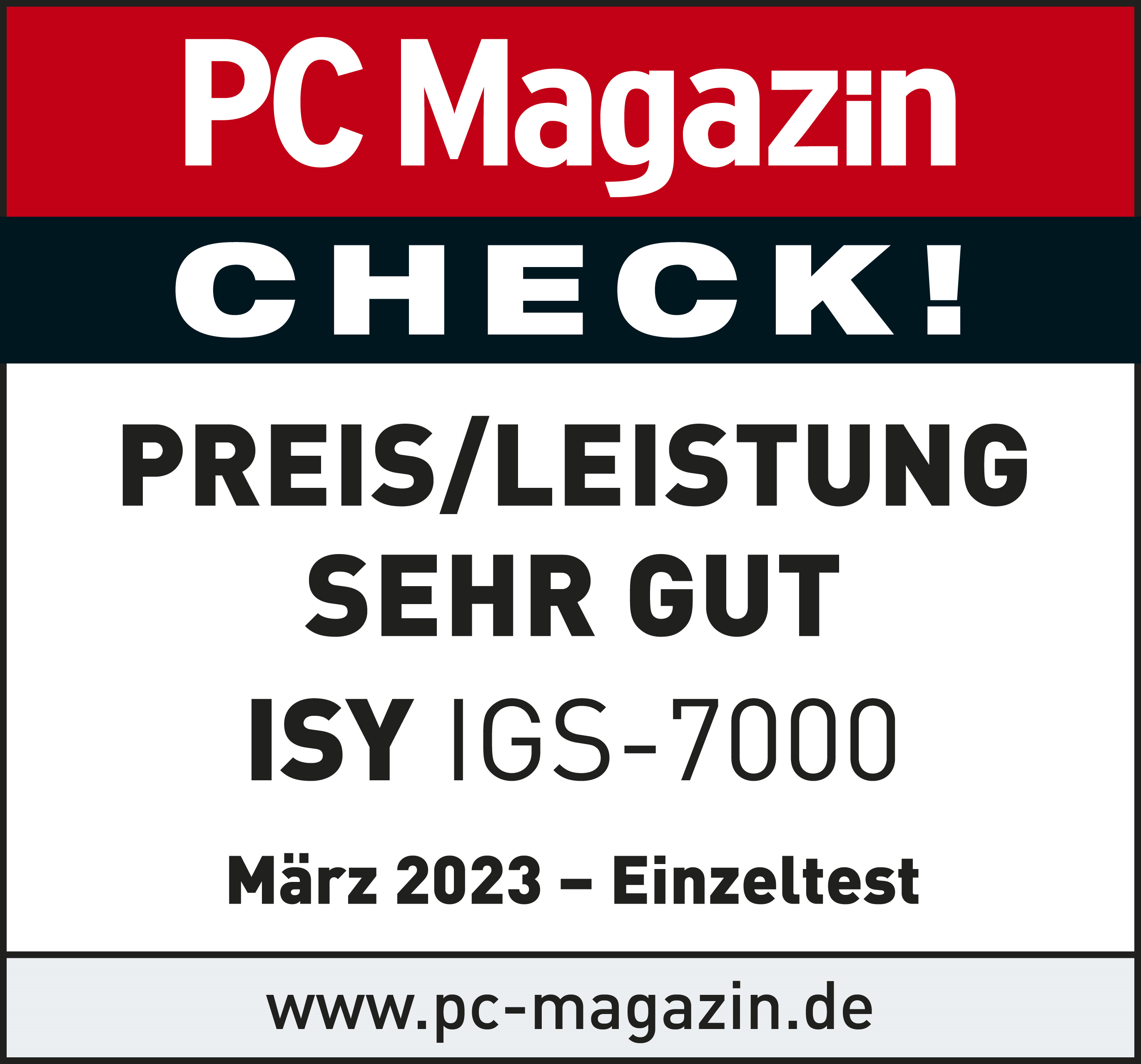 Zeitschriftentitel mit Text: PC Magazin CHECK! PREIS/LEISTUNG SEHR GUT. ISY IGS-7000. März 2023.