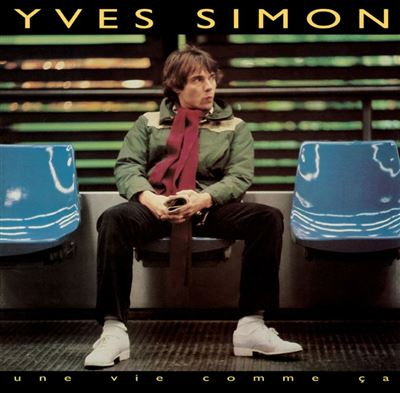 Yves Simon - Une Vie Comme Ca CD