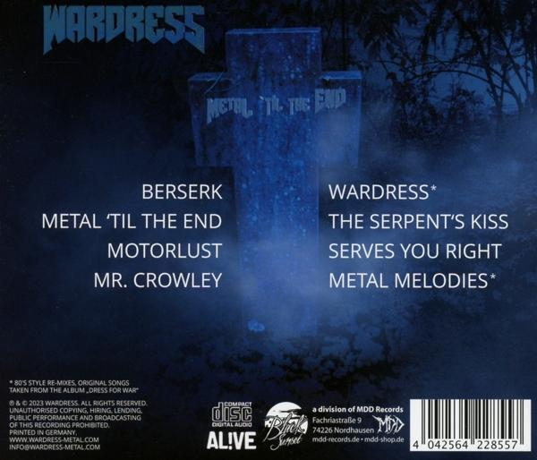 Albumcover mit dem Text 'METAL TIL THE END'. Grabstein-Grafik, ein Compact Disc-Logo und das Wardress-Logo.