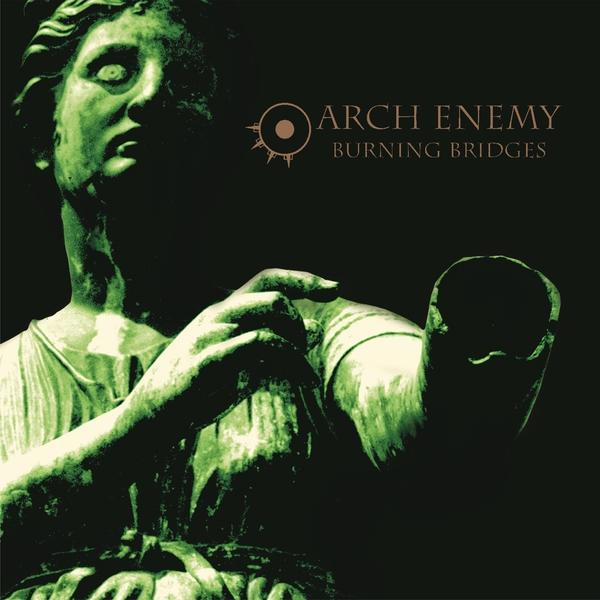 Album borító: Arch Enemy - Burning Bridges. Zöld tónusú szobor, sötét háttér.
