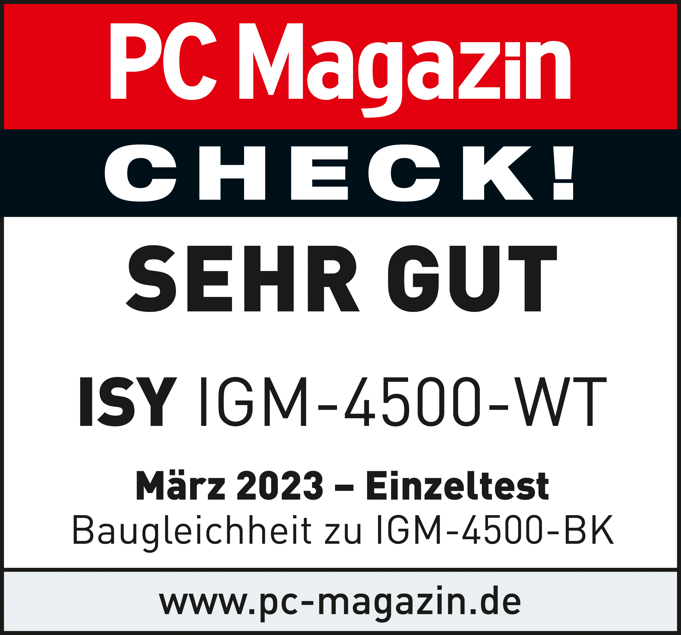 PC Magazin con valutazione "CHECK! SEHR GUT". Dettagli su ISY IGM-4500-WT, marzo 2023.