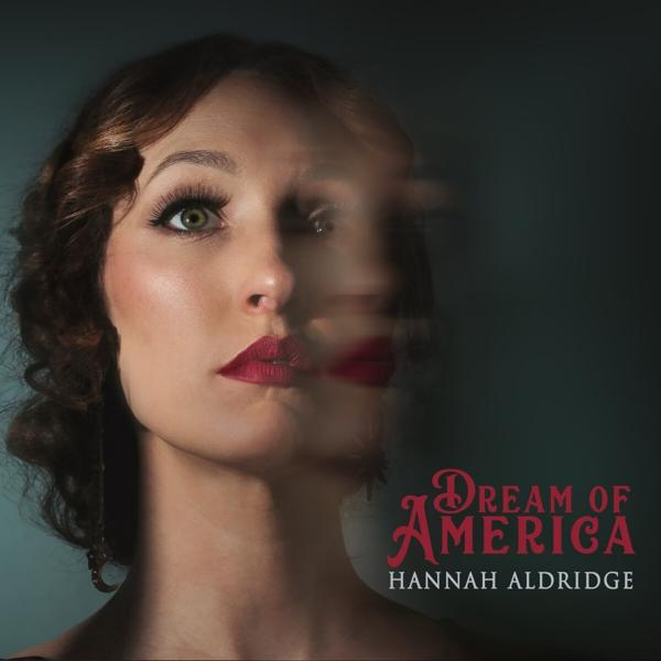 Hannah Aldridge - - DREAM (CD) AMERICA OF