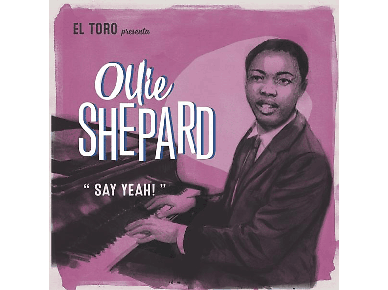 Ollie Shepard | Ollie Shepard - Say Yeah! EP - (Vinyl) Hip-Hop & Rap ...