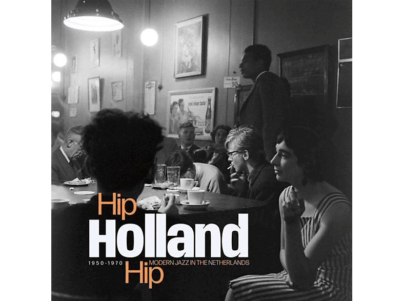 VARIOUS – HIP HOLLAND HIP : MODERN JAZZ IN THE NETHERLANDS – (Vinyl)