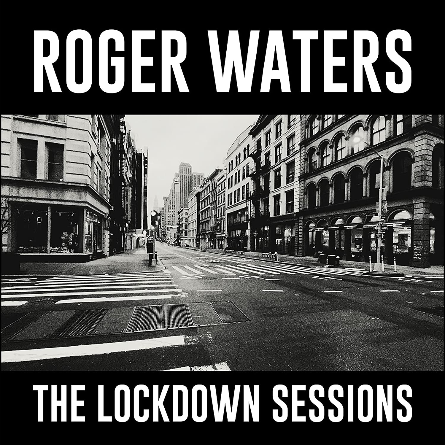 Roger Waters: The Lockdown Sessions album borítója, fekete-fehér utcai jelenettel.