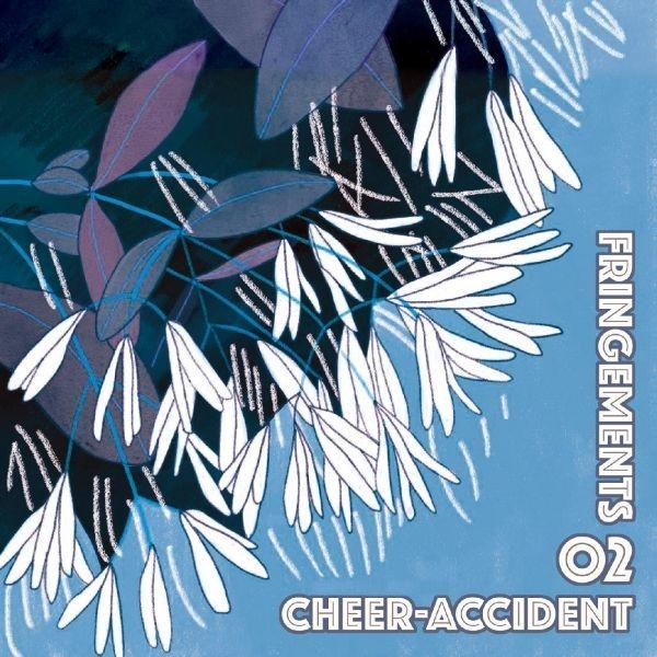 Cheer-accident - Fringements Two - (CD)