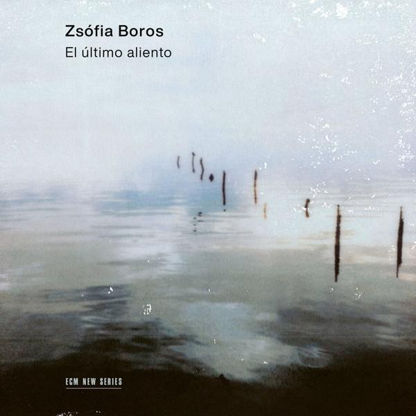 Album borító szöveggel: 'Zsófia Boros El último aliento'. Víz és függőleges vonalak képe.